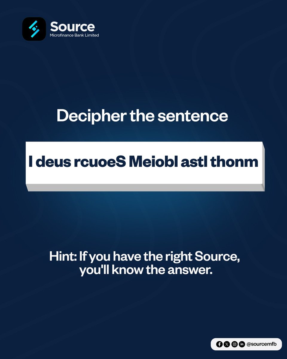 SourceMFB's tweet image. Can you unscramble the words?

Give it a try in the comments 🤗

#SourceBankApp #sourcemobile