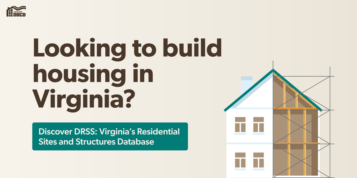 Discover DRSS: Virginia's Residential Sites and Structures Database!

dhcd.virginia.gov/drss