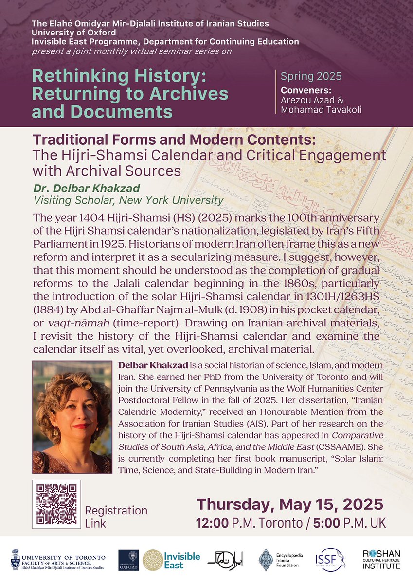 💻 Register for the next in our online series: bit.ly/RethinkHistory…!

🎙️Delbar Khakzad on 'Traditional Forms and Modern Contents: The Hijri-Shamsi Calendar and Critical Engagement with Archival Sources'.

🗓️ Thu 15 May, 12pm Toronto/5pm UK.

#archives #calendar #HijriShamsi