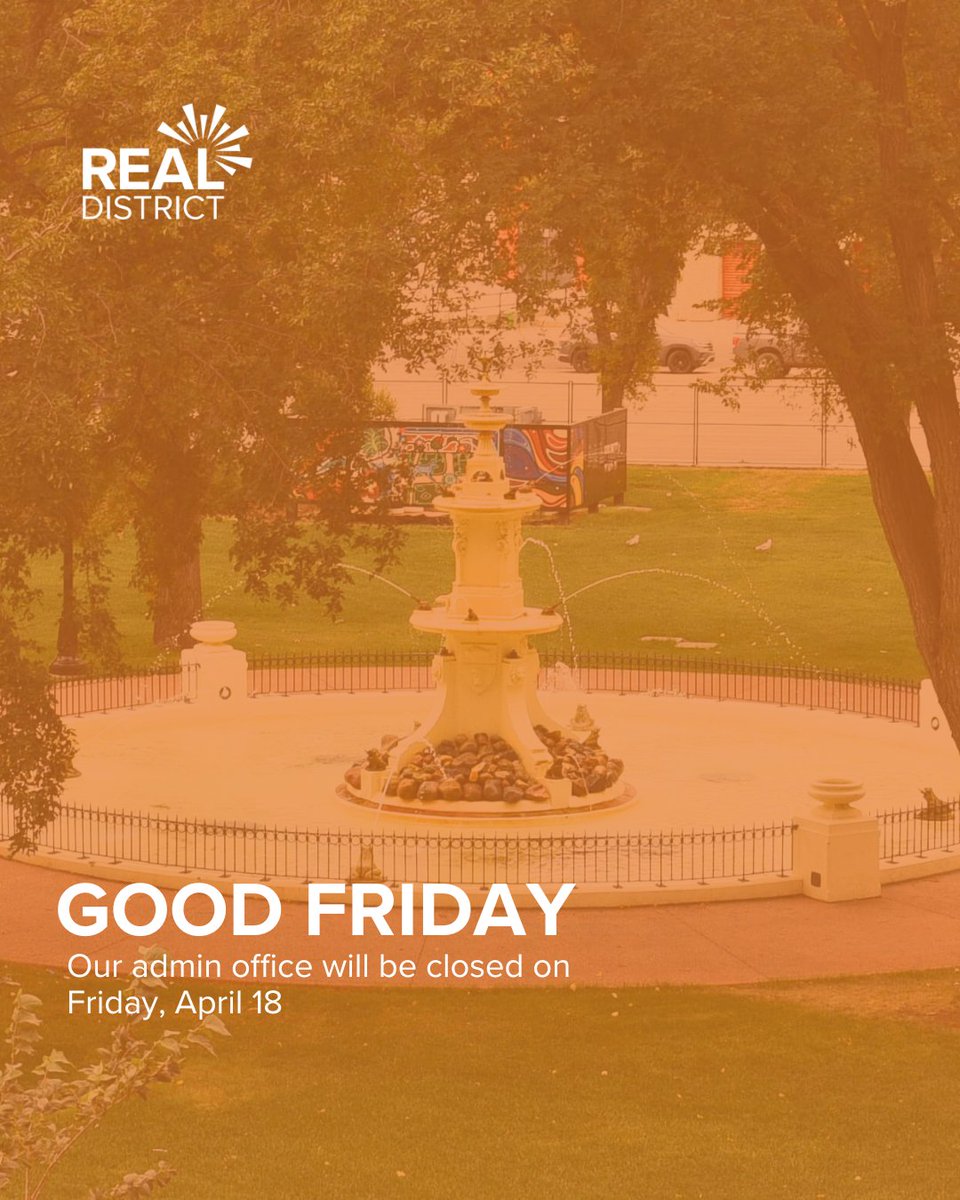 📣 In observance of Good Friday, our administrative office will be closed on Friday, April 18 and will reopen on Monday, April 21 during regular business hours.

Wishing you a safe and restful long weekend!

#REALDistrict #GoodFriday