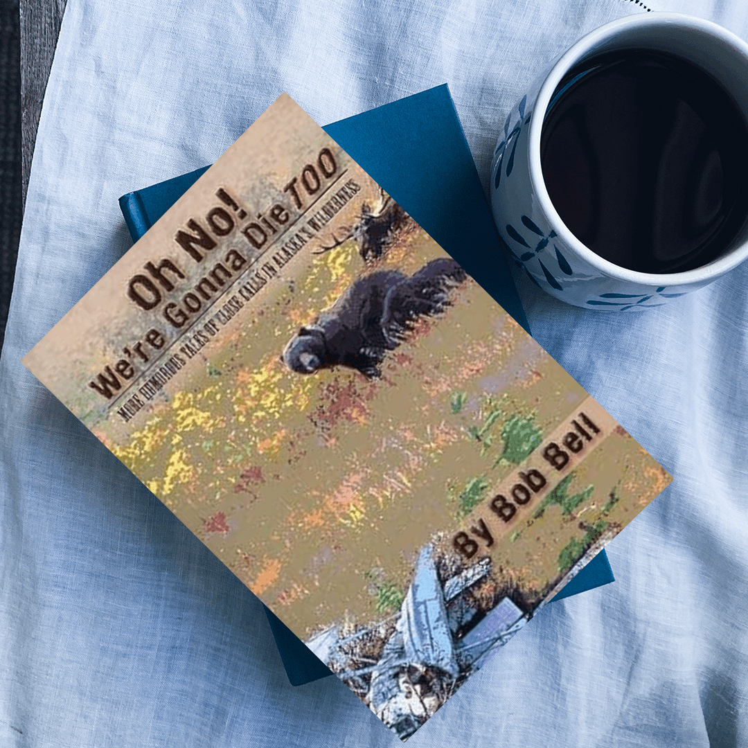 bobbell0325's tweet photo. Not every trip into the Alaska wilderness ends in a near-death experience.

But enough of mine have to fill a book.

Oh No! We're Gonna Die Too is full of stories where we survived by luck, not skill.

Read it here: https://t.co/Euv32FMBlq

#AlaskaHumor #OutdoorFails #countryLife https://t.co/omf6YJufK4