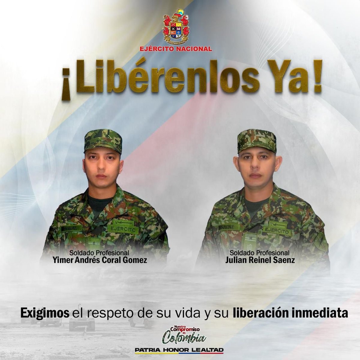 COL_EJERCITO's tweet photo. 🔴 La vida de nuestros soldados debe ser respetada.

Exigimos la inmediata liberación de los soldados profesionales Julián Reinel Sáenz y Yimer Andrés Coral Gómez, secuestrados en Cúcuta, #NorteDeSantander.

Presuntos integrantes del ELN habrían cometido esta grave violación de los derechos humanos y del Derecho Internacional Humanitario.

No descansaremos hasta tenerlos de vuelta.

#LibérenlosYa