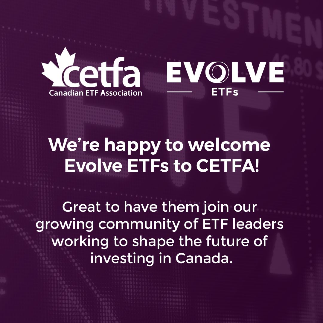 We’re happy to welcome <a href="/EvolveETFs/">Evolve ETFs</a> to CETFA! Great to have them join our growing community of ETF leaders working to shape the future of investing in Canada. #CETFA #ETFs #EvolveETFs