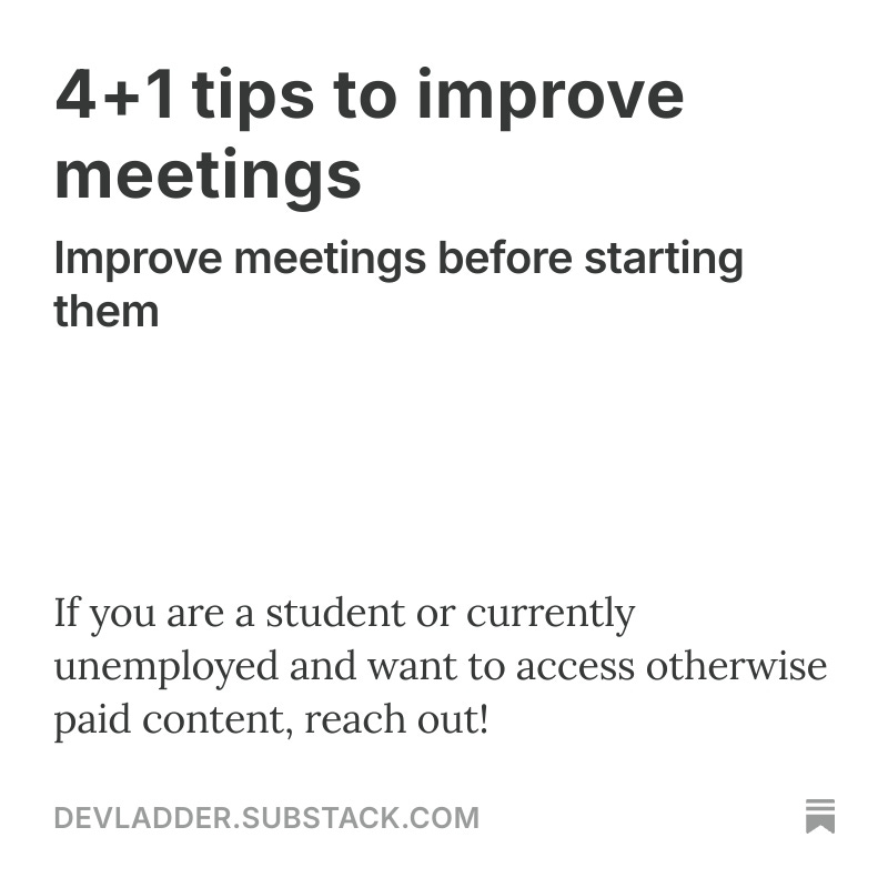 Here is my latest post on Substack about how to improve meetings:

devladder.substack.com/p/41-tips-to-i…

If you're a student or currently unemployed and would be interested in reading my articles that are behind a paywall, feel free to reach out to get free access.