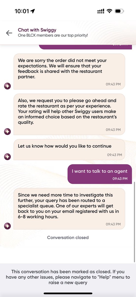 Swiggy black membership is a scam! I was promised better customer service experience but when I went to report an issue I was by a BOT  told the agent will EMAIL me within 6-8 hours. While taking membership they say that you will get better customer support <a href="/Swiggy/">Swiggy</a> <a href="/SwiggyCares/">Swiggy Cares</a>