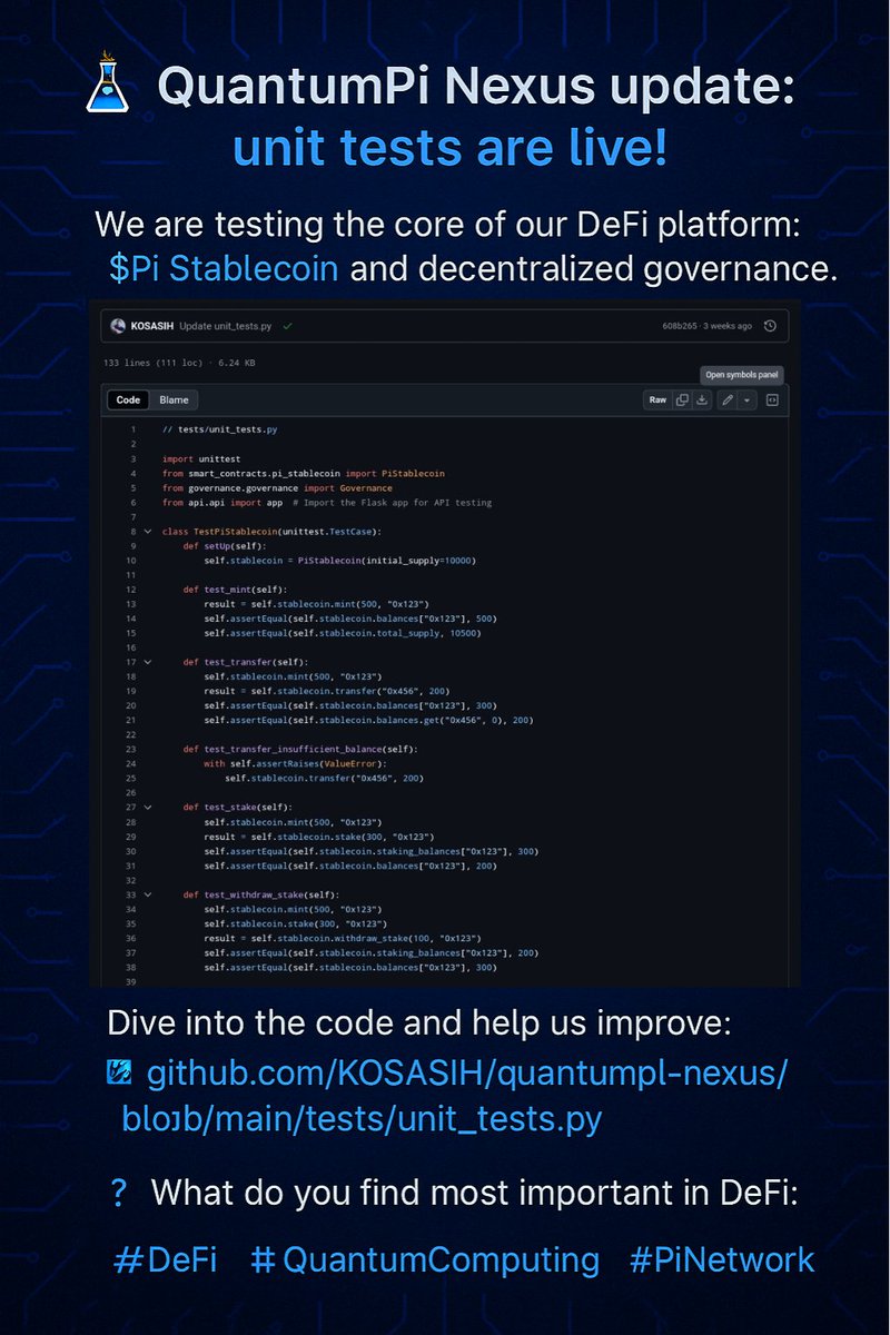 QuantumPiNexus's tweet photo. 🧪🚀QuantumPi Nexus update: our unit tests are live!
We are testing the core of our DeFi platform: $Pi Stablecoin and decentralized governance.🔒
──────────────────────

🔹 TestPiStablecoin
✅ Minting, transfers, staking and withdraws are working perfectly.
For example, test_mint ensures that 500 $Pi is added to an address correctly, with an updated total supply (10,500).
 ──────────────────────

🔸 Governance
📜 From making proposals (like 'Increase supply by 1000') to
🗳️ voting and
⚙️ executing, everything is tested.
Our test_vote and test_execute_proposal confirm a transparent process.
 ──────────────────────

🔹 API
🌐 Endpoints like /api/stablecoin/mint and /api/governance/vote are robust,
🛡️ with error handling (e.g. insufficient funds).

 ──────────────────────

💻 Dive into the code and help us improve:
➡️ https://t.co/zi6lRpawGy
────────────────────

❓ What do you find most important in DeFi:

🔐 Security
⚖️ Stability
🗳️ Governance

Let us know! 💬
 ──────────────────────

 #DeFi #QuantumComputing #PiNetwork