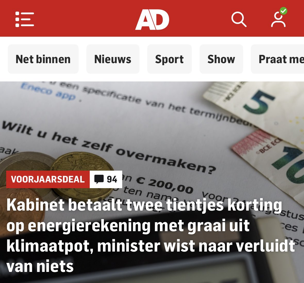 Wat een gemiste kans. Terwijl ons land nu al wordt geplaagd door droogtes en overstromingen, plundert het kabinet het geld voor verduurzaming van huizen en bedrijven. En dat alles in ruil voor een habbekrats van een paar euro.

Politieke kortzichtigheid in optima forma.