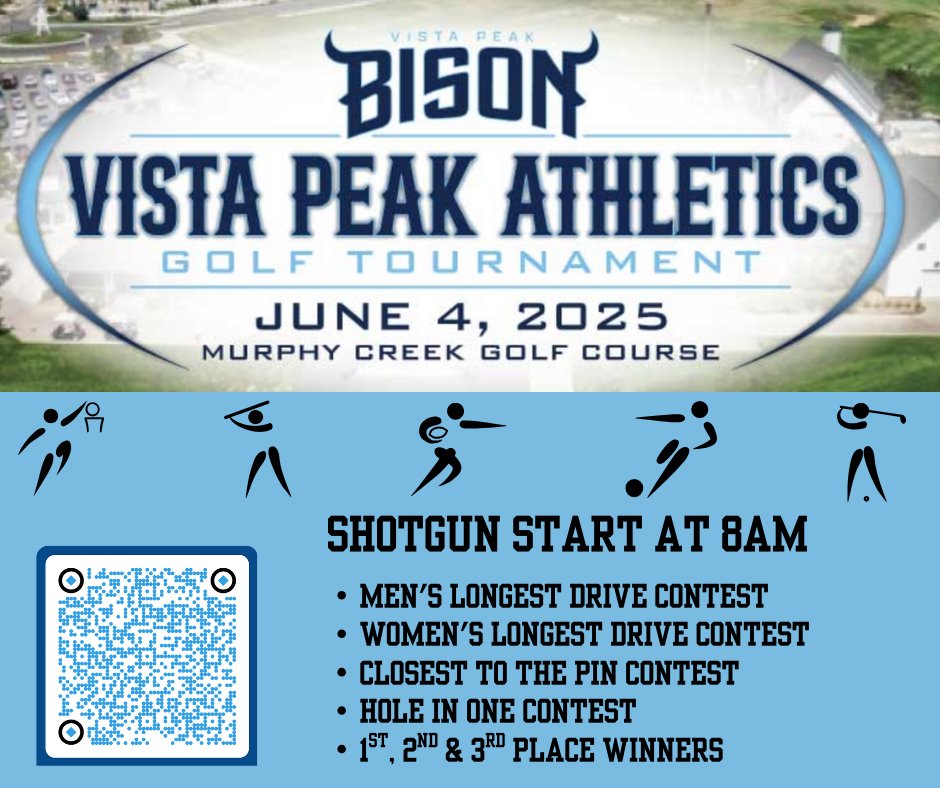 Vista Peak Community: June 4th will be our 1st annual Vista Peak Athletics Golf Tournament, to be held at Murphy Creek Golf Course.  8am start time.

Funds will go toward uniform replacements, bleacher upgrades in gym (hand rails), pads and agility equipment, and improved storage