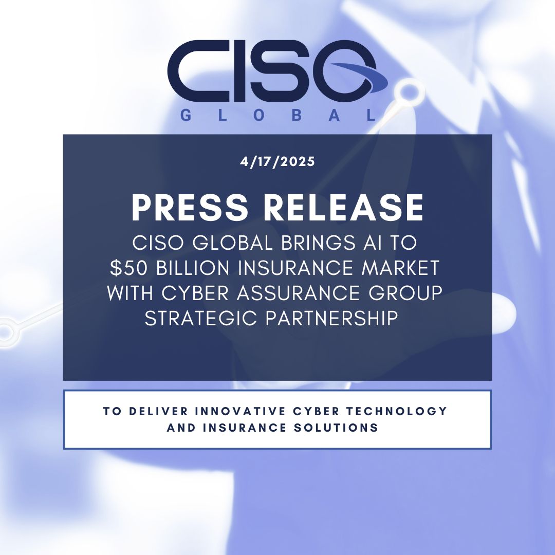 📢 PRESS RELEASE 📢
CISO Global brings AI to $50 Billion Insurance Market with Cyber Assurance Group Strategic Partnership to Deliver Innovative Cyber Technology and Insurance Solutions
Read the latest at ir.ciso.inc/full-news/?qm-…