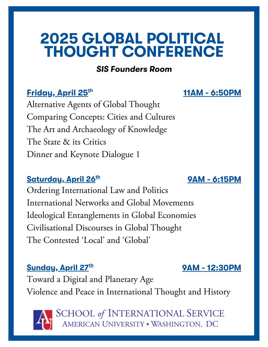 AU School of International Service (@au_sis) on Twitter photo Happening Next Week: 2025 Global Political Thought Conference
📅 April 25-27
📍 SIS Founders Room
✏️ RSVP: eventbrite.com/e/2025-global-…
<a href="/Hansong_Li/">Hansong Li</a> Happening Next Week: 2025 Global Political Thought Conference
📅 April 25-27
📍 SIS Founders Room
✏️ RSVP: eventbrite.com/e/2025-global-…
<a href="/Hansong_Li/">Hansong Li</a>