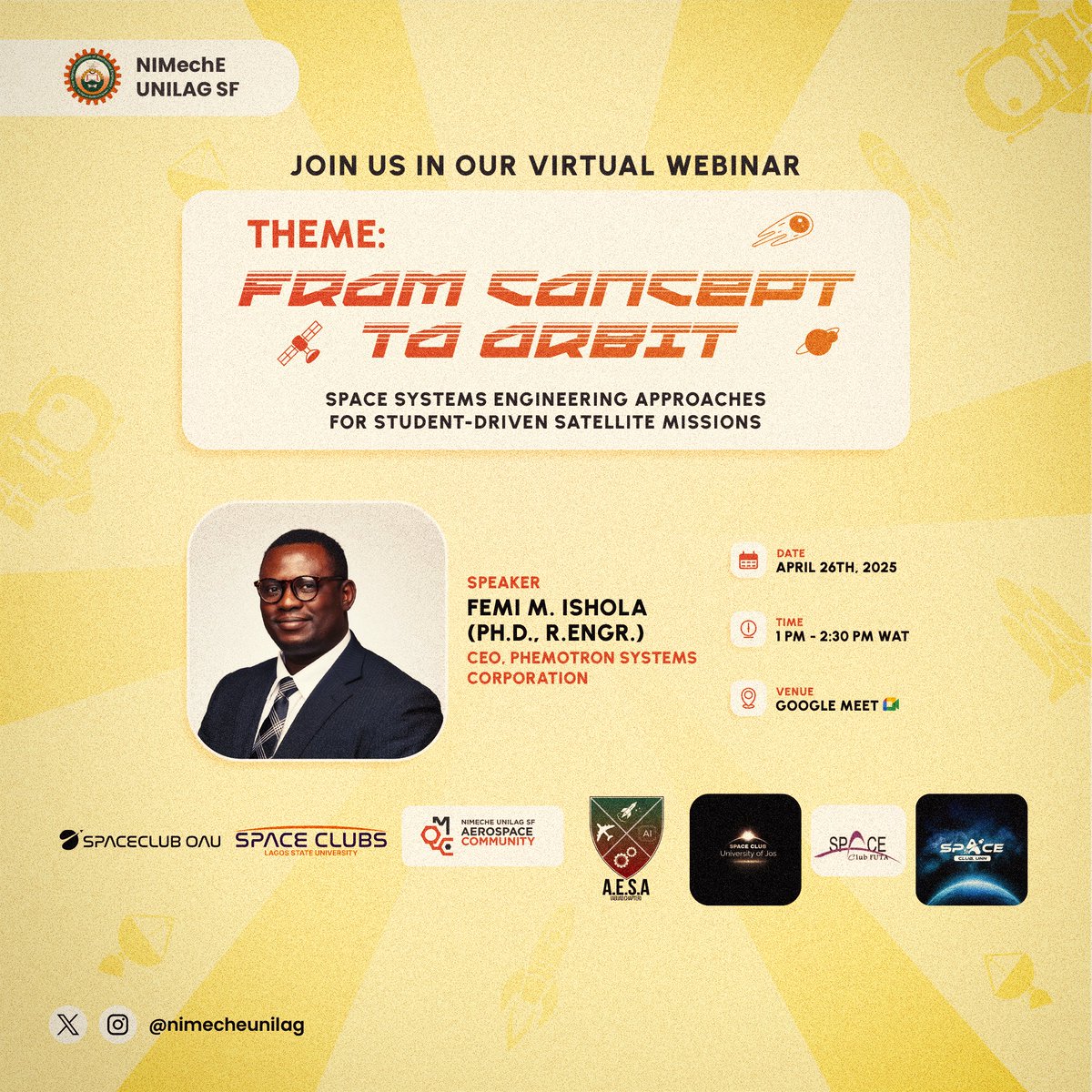 nimecheunilag's tweet image. 🚀 FROM CONCEPT TO ORBIT 🌍
Ever wondered how student-led satellite missions go from idea to launch?
This isn’t just a webinar—it’s your gateway to the stars ✨
#FromConceptToOrbit #SpaceSystems #StudentSatellites #NIMechEUNILAG #AerospaceCommunity #NextGenEngineers