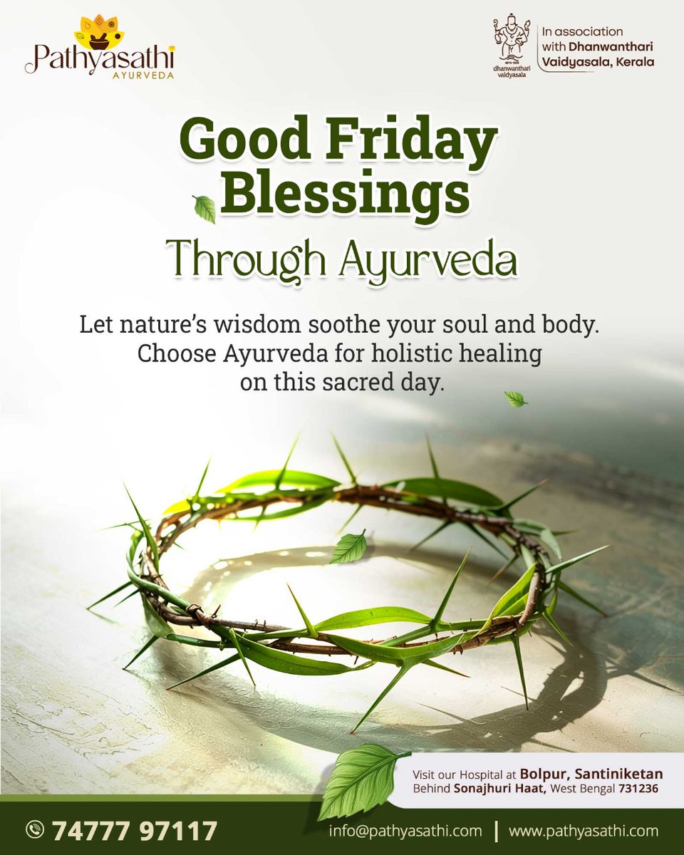 PathyaSathi's tweet photo. On this Good Friday, may we embrace healing, peace, and the power of inner balance.
Wishing you a day of reflection and well-being from all of us at Pathyasathi Ayurveda.
#GoodFriday #PathyasathiAyurveda #AyurvedicHealing #HolisticHealth #HealingNaturally #PeaceAndWellness https://t.co/MRzofXGos3