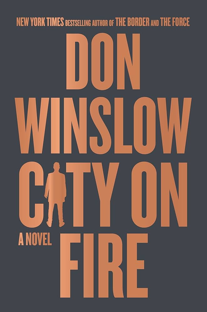 Booksbynick's tweet image. City on Fire by @donwinslow might be the best book I've read so far in 2025. It's like the Godfather with lower stakes, but Winslow makes up for it with deeply developed and motivated characters. I can't wait to read the next book in the series!