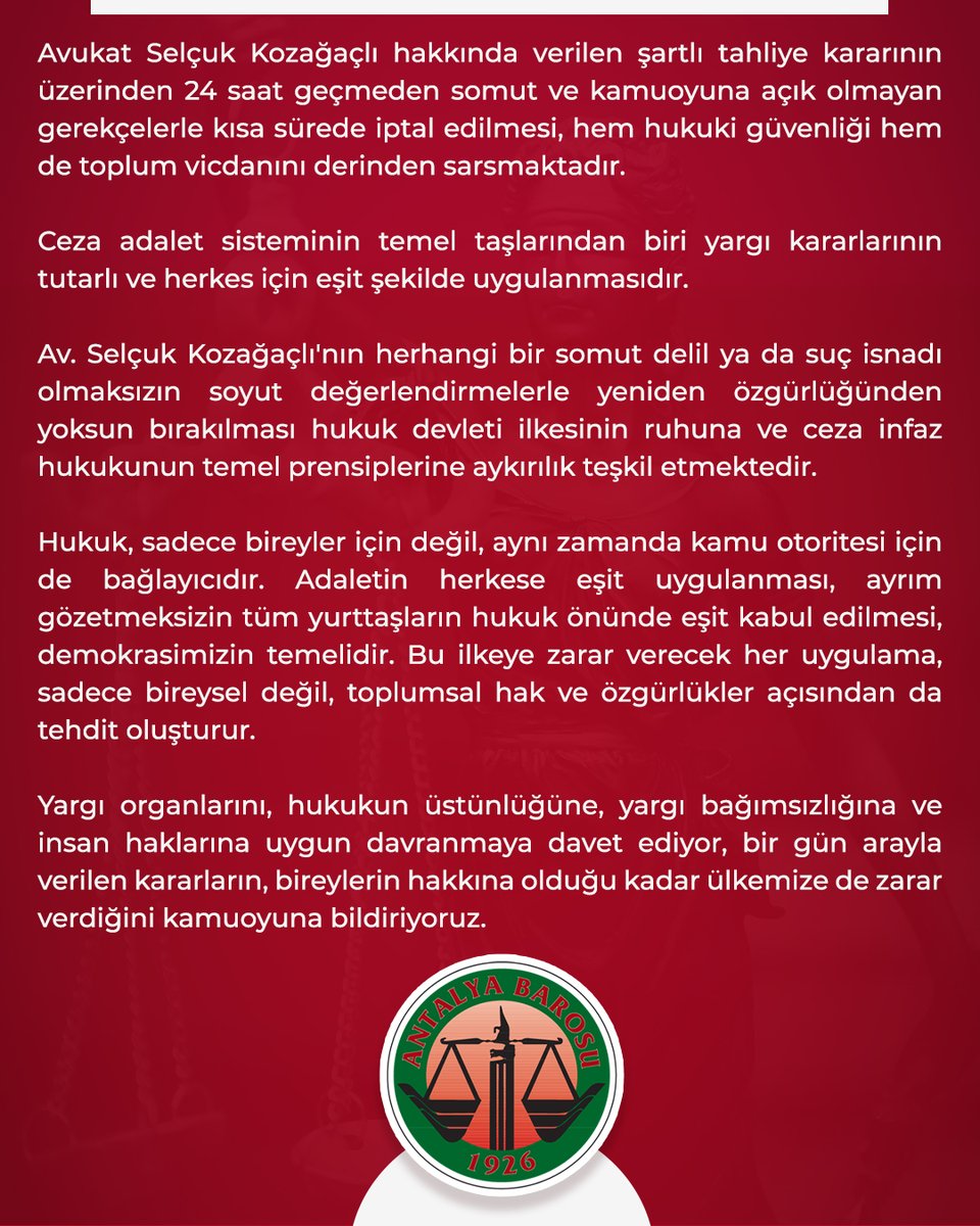 Avukat Selçuk Kozağaçlı hakkında verilen şartlı tahliye kararının üzerinden 24 saat geçmeden somut ve kamuoyuna açık olmayan gerekçelerle kısa sürede iptal edilmesi, hem hukuki güvenliği hem de toplum vicdanını derinden sarsmaktadır.

Ceza adalet sisteminin temel taşlarından biri