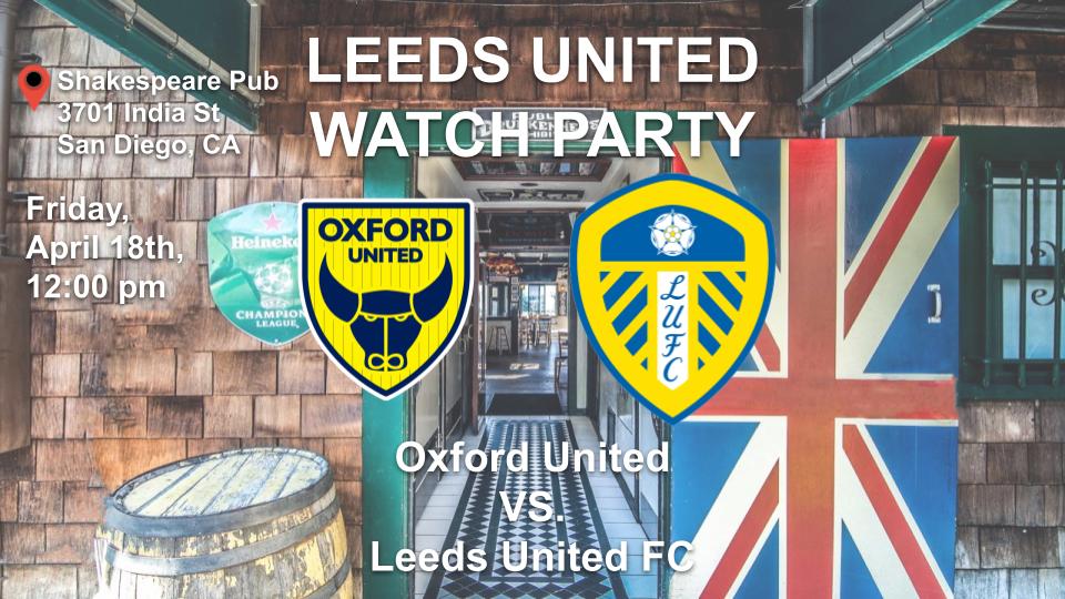 Leeds United San Diego!

We are getting to the last few games of the season here and we need one more big push to reach the goal of the season!  Come out and join us this Friday, April 18th at 12:00 pm to watch Leeds United take on Oxford Untied.

We will be at Shakespeare Pub