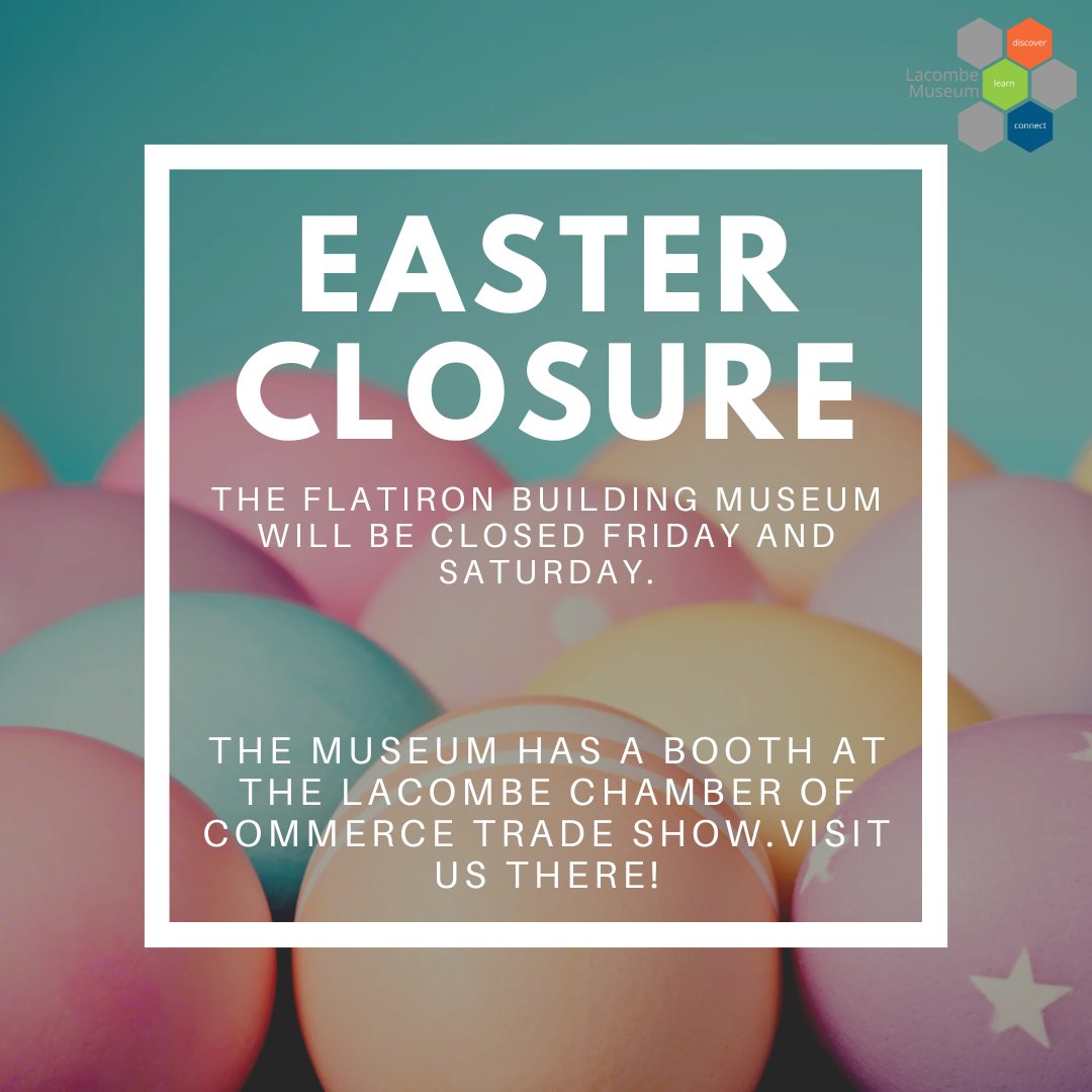 The Flatiron Building will be closed Friday and Saturday on this long weekend. The museum has a booth at the Lacombe Chamber of Commerce Trade Show - don't forget to stop by the booth to say hi!