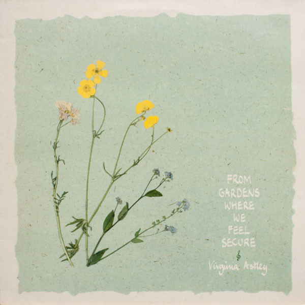 #1983AlbumsTop20 

Day 20
1 Virginia Astley - From Gardens Where We Feel Secure

The best way to listen to this is on headphones, lying down in a field during hot sunshine. That's what I did when I first got a copy, summer 1987. Time is still suspended whenever I spin it now.