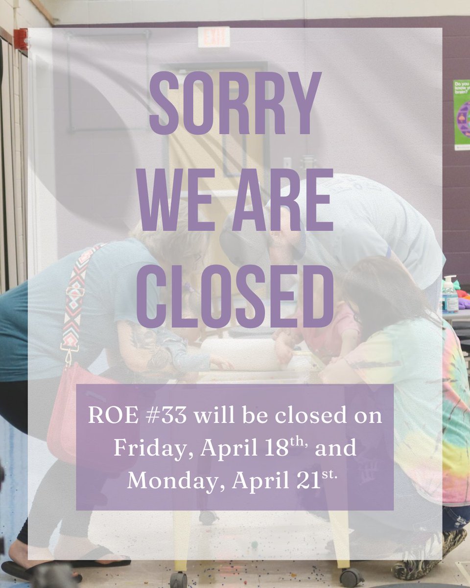 ROE #33 will be closed on the following days.