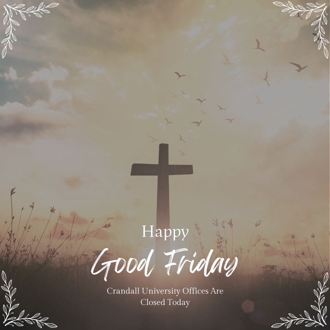 AdmissionsatCU's tweet photo. Happy Good Friday!

Crandall University Admissions Office is closed today https://t.co/bgu3suKH2J