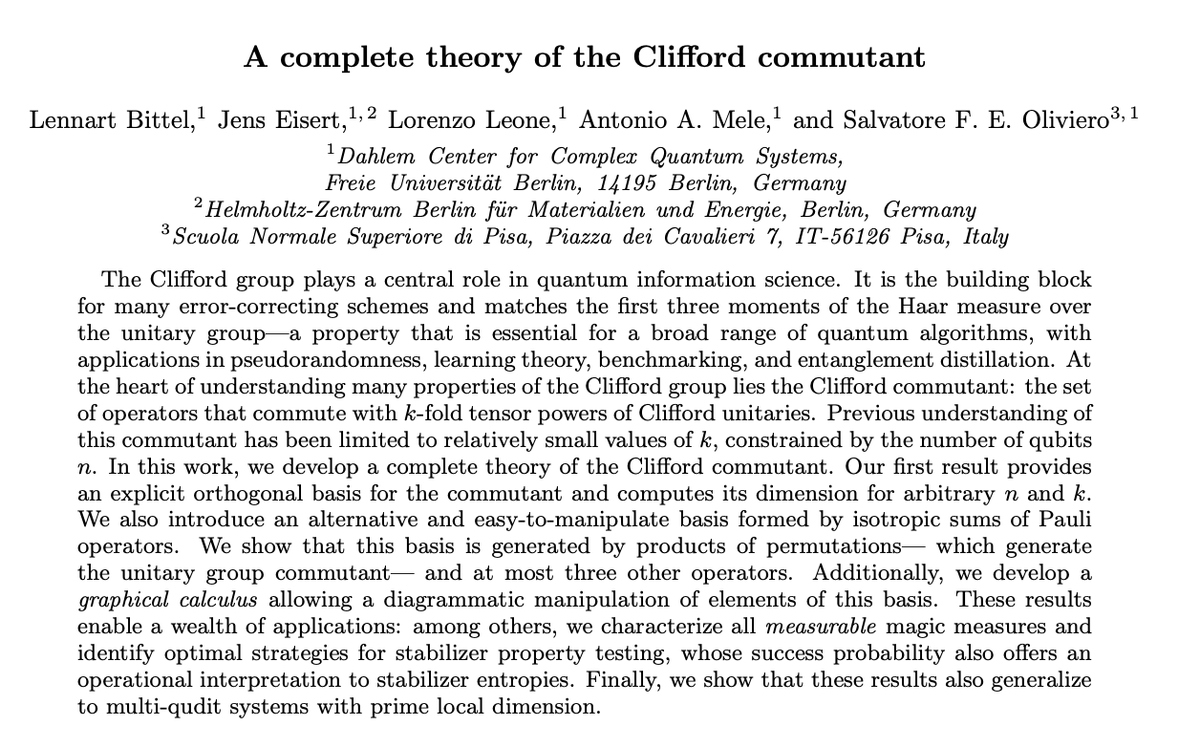 Antonio Anna Mele (@quantoniomele) on Twitter photo 🧵 Super excited to finally share our new paper 🎉
Together with the dream team- Lennart Bittel, <a href="/jenseisert/">Jens Eisert</a>, <a href="/lorenzo_leone_/">Lorenzo Leone</a>, Salvatore F.E. Oliviero- we present a full theory of the Clifford commutant ⚡, a central object in quantum information. ⚛️
📄 arxiv.org/abs/2504.12263 🧵 Super excited to finally share our new paper 🎉
Together with the dream team- Lennart Bittel, <a href="/jenseisert/">Jens Eisert</a>, <a href="/lorenzo_leone_/">Lorenzo Leone</a>, Salvatore F.E. Oliviero- we present a full theory of the Clifford commutant ⚡, a central object in quantum information. ⚛️
đź“„ arxiv.org/abs/2504.12263