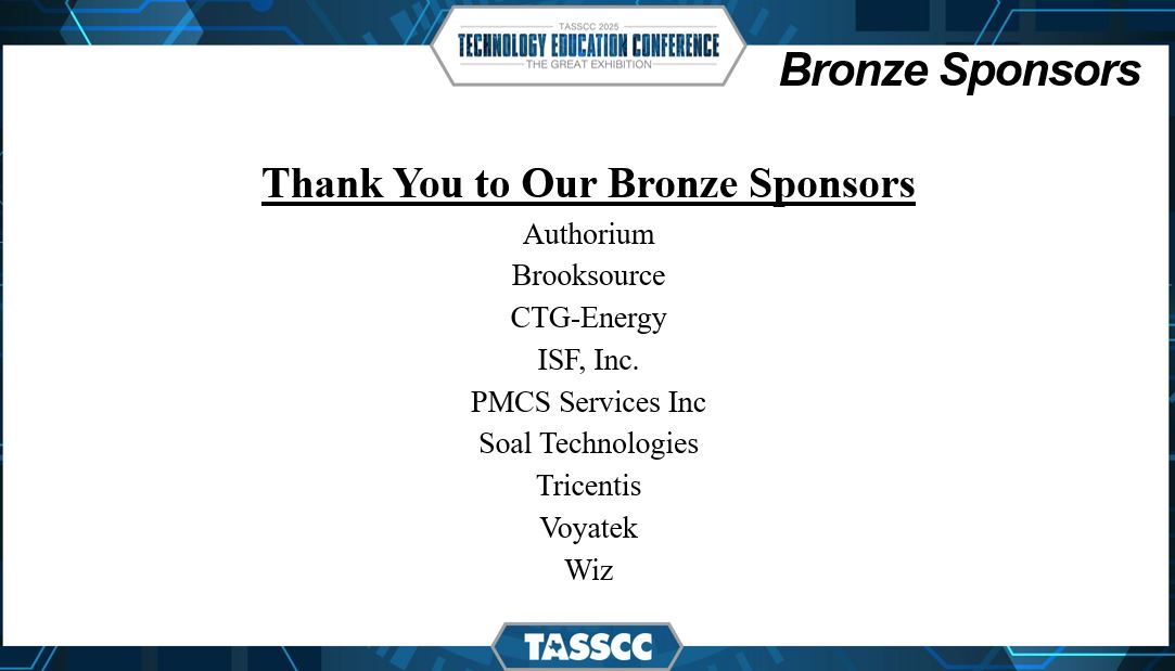 Thank you so much to our Bronze #Sponsors today! #partnerships #TASSCC