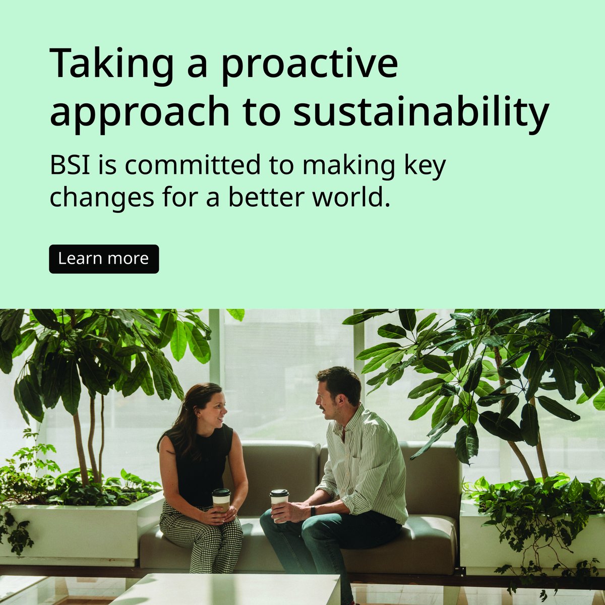 At BSI, sustainability is at the core of everything we do, from reducing waste in our office to reorienting the way we travel. Find out how BSI can support your business as you seek to achieve various sustainability goals.

bit.ly/3RwtXYD

#Sustainability #BSIUSA