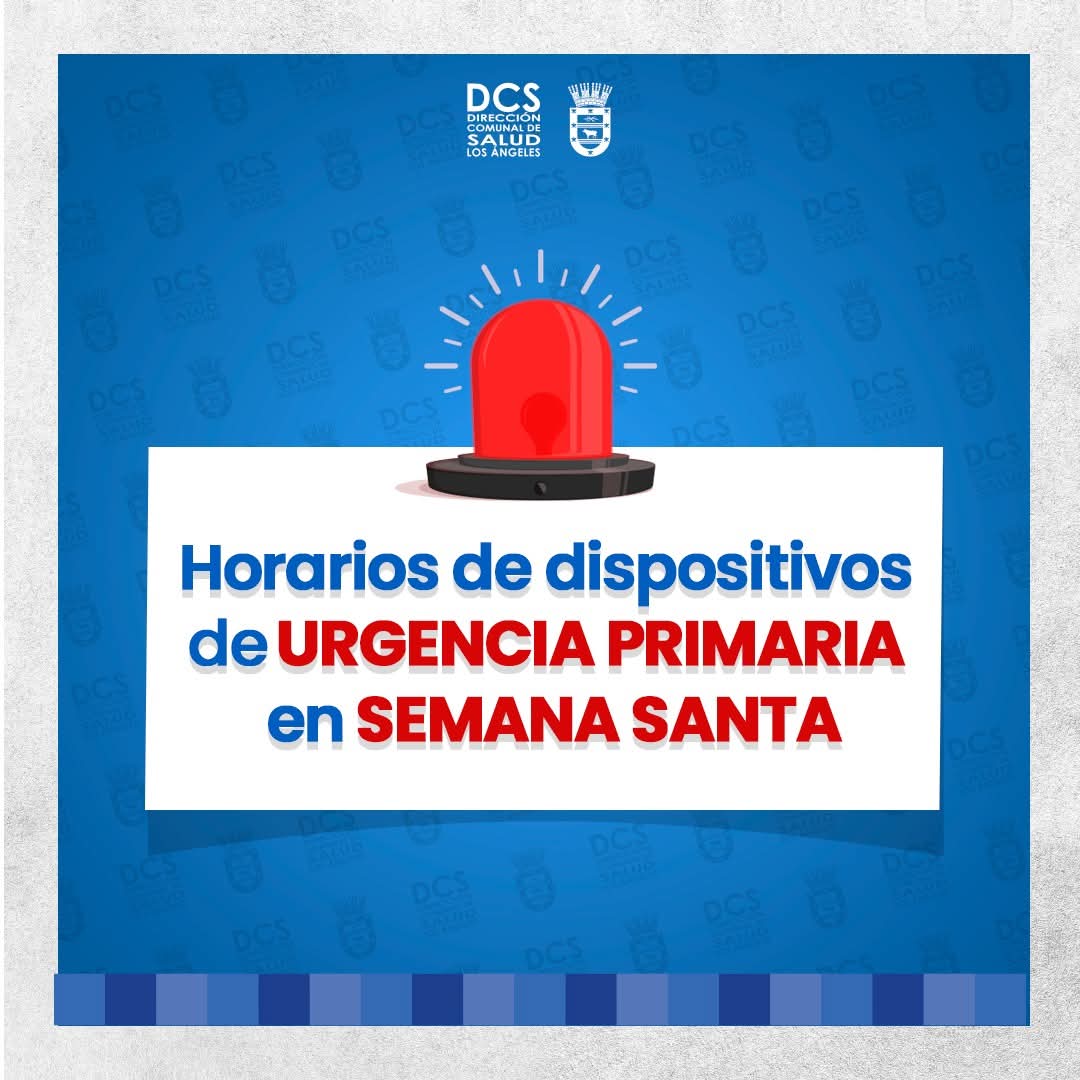 dcslosangeles's tweet photo. Compartimos con ustedes los horarios de nuestros dispositivos de urgencia primaria en esta Semana Santa. #Horarios, #DispositivosDeUrgencia, #SemanaSanta, #APSLosÁngeles, #LosÁngelesCL https://t.co/wI2OV1I9S3