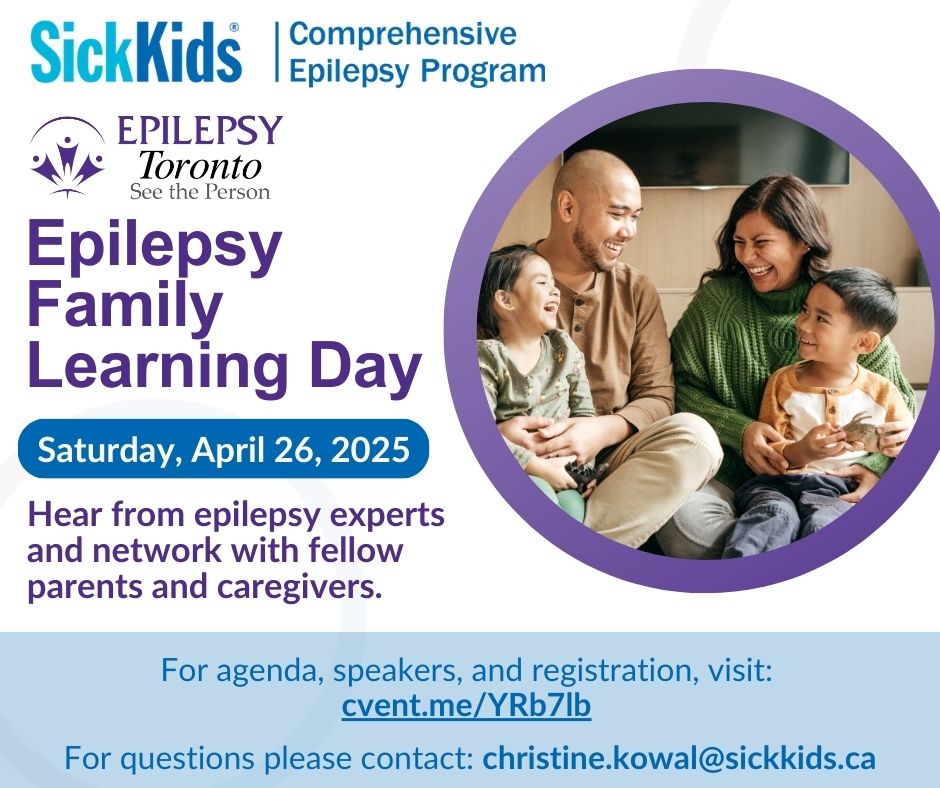 Epilepsy Toronto &amp; SickKids Comprehensive Epilepsy Program invite you to Epilepsy Family Learning Day! 💜 Register before April 19✨Spaces are limited! Secure your spot now: cvent.me/YRb7lb