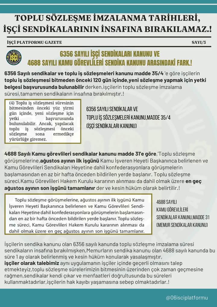 ↘️4688 sayılı kanun da(devlet memurları sendikalar kanunu) toplu iş sözleşmeleri görüşmesi Agustos ayında kesin hükümle bitirilir yazarken,

↘️6356 sayılı kanun da(işçi sendikaları kanunu) İşçilerin geleceği sendikaların insafına bırakılıyor.?

#Kamuişçileri Sahipsiz Ondan mı❓