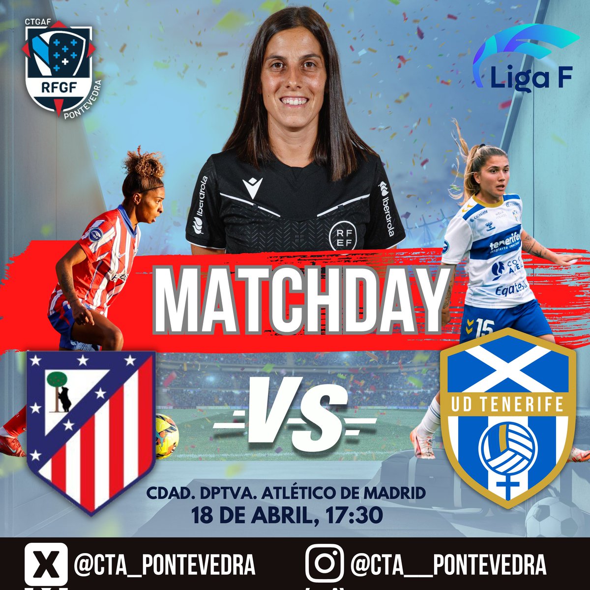 🌟🄼🄰🅃🄲🄷🄳🄰🅈🌟

🏆 <a href="/LigaF_oficial/">Liga F</a>
⚽ <a href="/AtletiFemenino/">Atlético de Madrid Femenino</a> 🆚 @UDCATenerife
🏟️ Cdad. Dptva. Atlético de Madrid 
🅰️ Beatriz Cuesta Arribas 
🚩 𝗜𝗿𝗶𝗮 𝗥𝗼𝘀𝗲𝗻𝗱𝗼 𝗚𝗼𝗻𝘇á𝗹𝗲𝘇 
🚩 Marta Villanueva Benavente 
4️⃣ Patricia Luna Varo 
⏱️ 17:30h. 

#arbitrajeRFEF | <a href="/CTARFEF/">CTA</a>