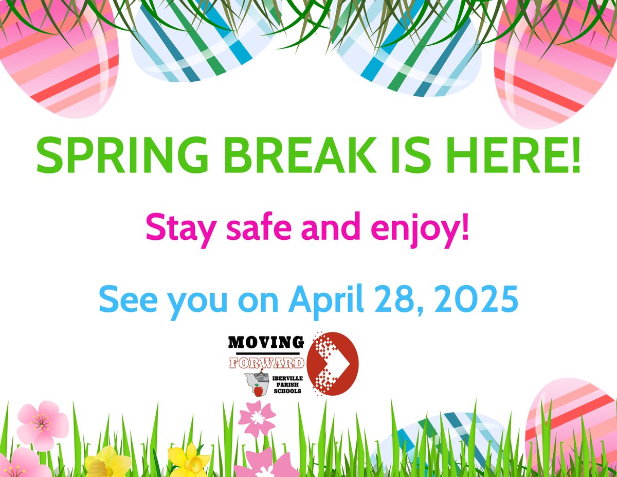 Spring break is Here! Wishing everyone a safe and enjoyable break. Please take this time to relax, recharge and enjoy a well-deserved break!

We'll see everyone back on Monday, April 28th refreshed and ready to finish strong! Stay safe!