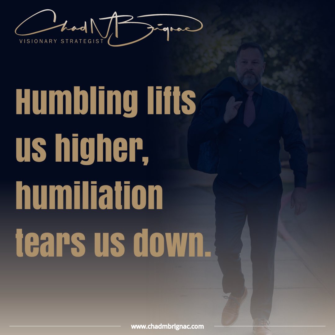 ChadMBrignac's tweet image. Humbling lifts us higher, humiliation tears us down.

#StayHumble #RiseThroughGrace #StrengthInHumility #LiftedNotBroken #HumbledNotHumiliated #chadmbrignac