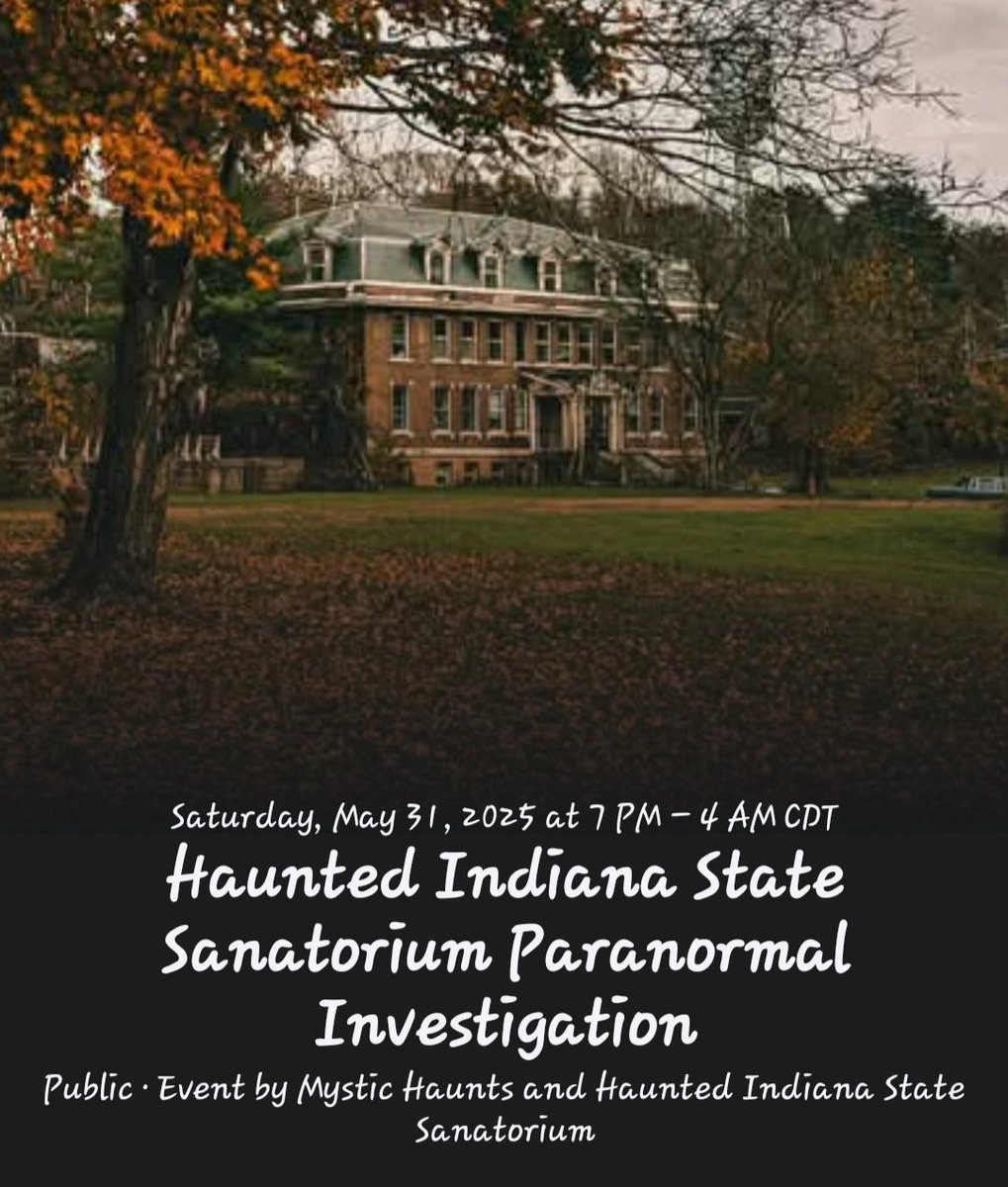 My company added a new event at the Indiana State Sanatorium. Message me for details and tickets!
