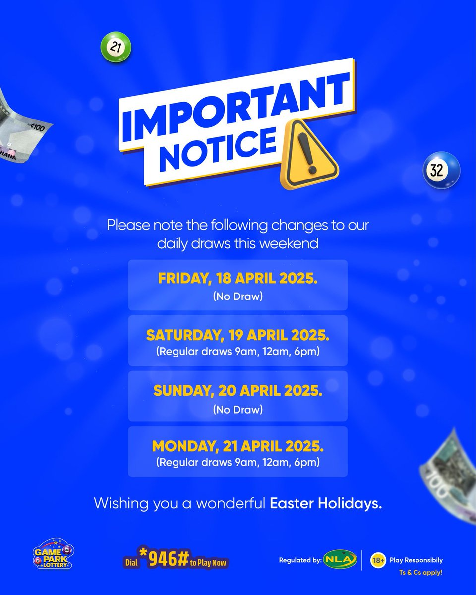 GamePark_GH's tweet photo. Important Advisory
There will be no draws on Friday, April 18 and Sunday, April 20.
Regular draws will resume on Saturday, April 19 and Monday, April 21.
Happy Holidays!
#Pick4 #Pick1 #CoolChop #GamePark #MoreMula #MorePower #MegaMula #MoreWins #EasterMonday #HappyEaster https://t.co/N1YxYdZNZ3