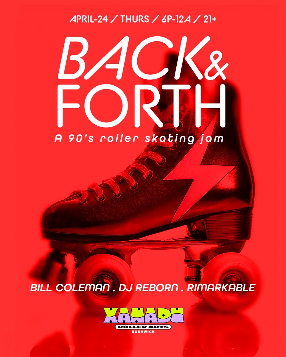 THU.🛼April 24th 
✨BACK &amp; FORTH 
A '90's Roller Skating Jam 🛼🙌🏾🔊
🎧  w/ DJs Reborn  Rimarkable  &amp;  Bill Coleman 
at XANADU⭕️🛼
262 Starr St. ; BK
6pm - Midnight
▪️Event : dice.fm/event/dkek66-b… 🛼