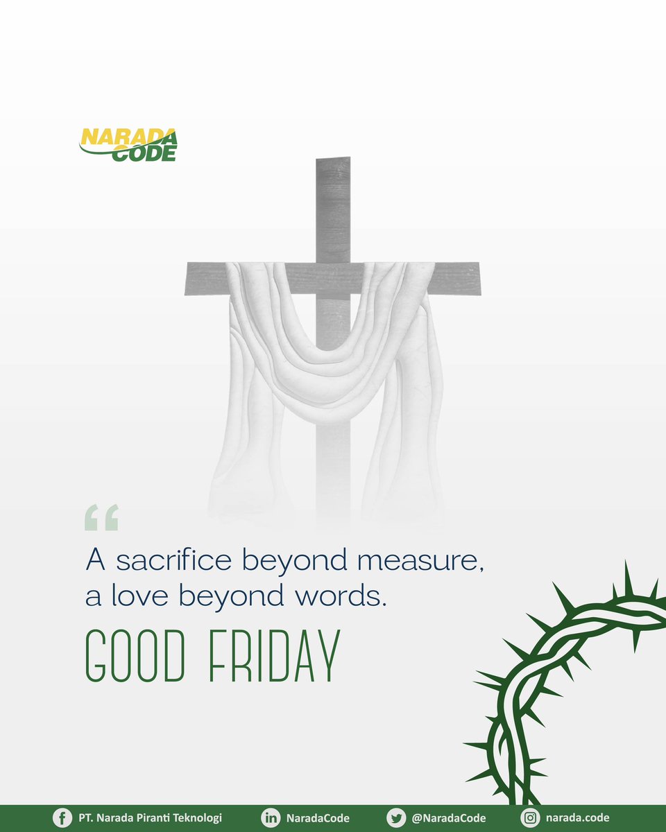 NaradaCode's tweet image. NaradaCode mengucapkan selamat memperingati Jumat Agung. Semoga kedamaian senantiasa menyertai kita semua✨😇

#NaradaCode #GoodFriday #Salam #Kedamaian #ITConsulting