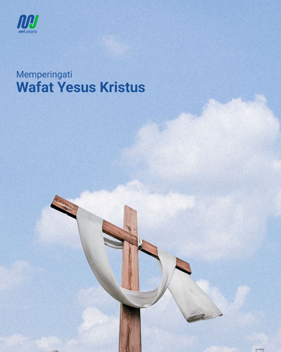 mrtjakarta's tweet photo. Memperingati wafatnya Yesus Kristus 2025. Semoga kita selalu menemukan kekuatan dan harapan. Selamat memperingati Jumat Agung.

#MRTJakarta 
#UbahJakarta https://t.co/609as4DkaQ