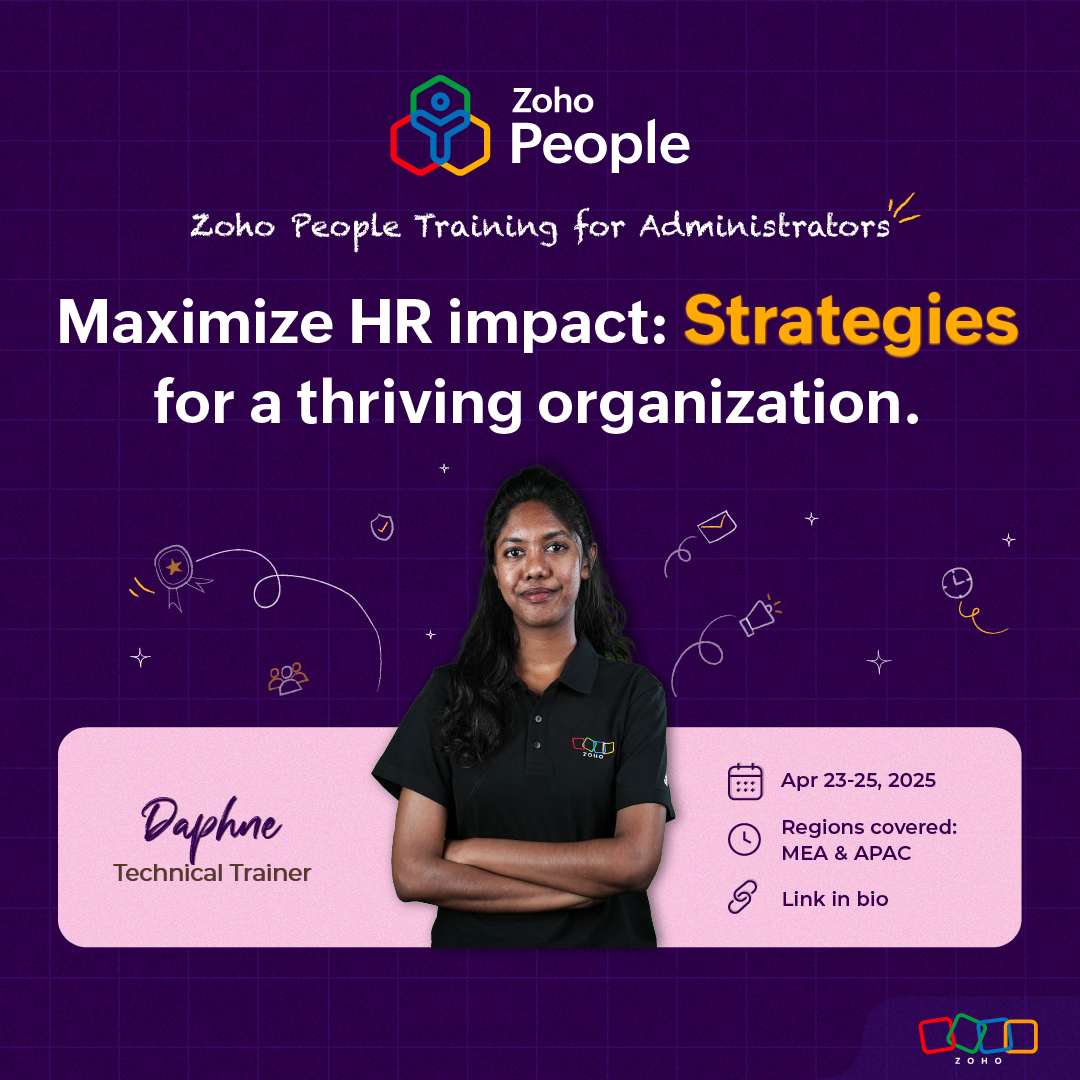 Enhance HR skills, earn certification, &amp; streamline people management from anywhere.   

Register now! 

Links to register: 
zoho.to/ZPAPACMEA