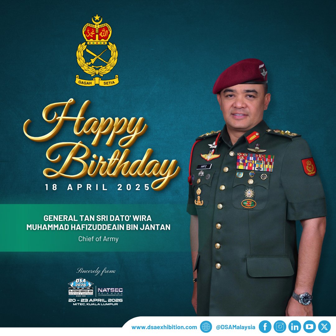 On your special day, DSA Exhibition and Conference Sdn Bhd proudly extends our warmest birthday wishes to General Tan Sri Dato' Wira Muhammad Hafizuddeain bin Jantan, Chief of Army.

#DSA2026  #Defence #Security #Exhibition #Conference #DSANATSECAsia #NATSECAsia2026