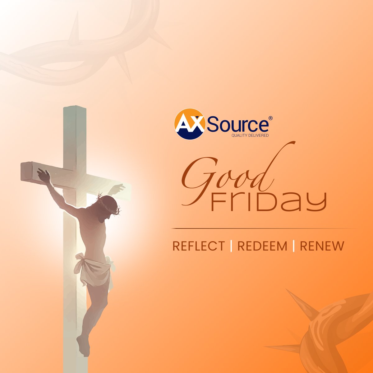 axsource's tweet image. Good Friday is a reminder of the power of faith and the beauty of selfless love. As we pause to reflect on this day, may it bring you peace, strength, and renewed hope. Wishing you and your loved ones a meaningful and blessed Good Friday. 

#AXSource #GoodFriday #FaithAndHope