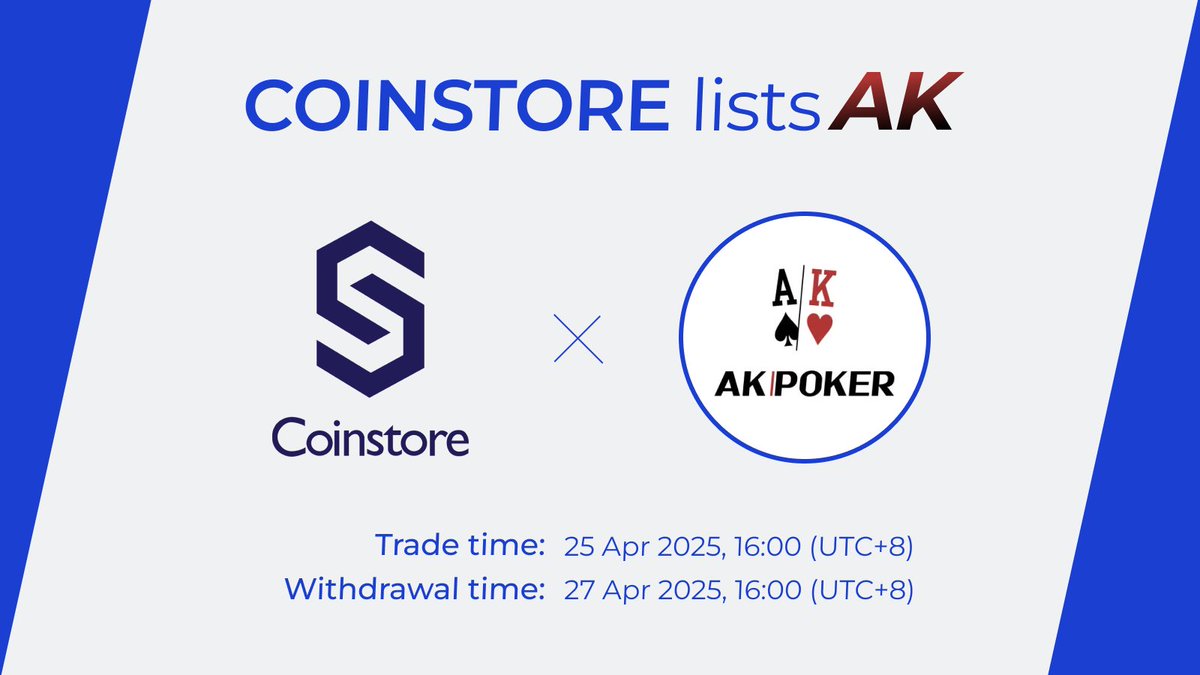 Coinstore (@coinstoreexc) on Twitter photo 🔥NEW LISTING ON COINSTORE🔥
👏 Welcome: <a href="/ak_web3poker/">AK POKER ♠️♥️</a> $AK👏
⏰Trade time: 2025/04/25 16:00 (UTC+8)
🔔Withdraw time: 2025/04/27 16:00 (UTC+8)
👇Watch this space for more👇
🌎Official website: ak.com
👩👦Official Telegram: t.me/+L-hsgfmvtMc5Y… 🔥NEW LISTING ON COINSTORE🔥
👏 Welcome: <a href="/ak_web3poker/">AK POKER ♠️♥️</a> $AK👏
⏰Trade time: 2025/04/25 16:00 (UTC+8)
🔔Withdraw time: 2025/04/27 16:00 (UTC+8)
👇Watch this space for more👇
🌎Official website: ak.com
👩👦Official Telegram: t.me/+L-hsgfmvtMc5Y…