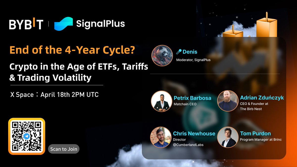 Bybit (@bybit_official) on Twitter photo Bybit x SignalPlus AMA
Topic: End of the 4-Year Cycle? Crypto in the Age of ETFs, Tariffs & Trading Volatility
Time: April 18th 2PM UTC
Join here: x.com/i/spaces/1yNGa…
Guests:
<a href="/petrixbarbosa/">Petrix Barbosa</a>
<a href="/crypto_birb/">CRYPTO₿IRB</a>
<a href="/CryptoDeFiGuy/">Chris Newhouse</a>
<a href="/RealTomPurdon/">Tom Purdon</a>
<a href="/SignalPlus_Web3/">SignalPlus</a> Bybit x SignalPlus AMA
Topic: End of the 4-Year Cycle? Crypto in the Age of ETFs, Tariffs & Trading Volatility
Time: April 18th 2PM UTC
Join here: x.com/i/spaces/1yNGa…
Guests:
<a href="/petrixbarbosa/">Petrix Barbosa</a>
<a href="/crypto_birb/">CRYPTO₿IRB</a>
<a href="/CryptoDeFiGuy/">Chris Newhouse</a>
<a href="/RealTomPurdon/">Tom Purdon</a>
<a href="/SignalPlus_Web3/">SignalPlus</a>