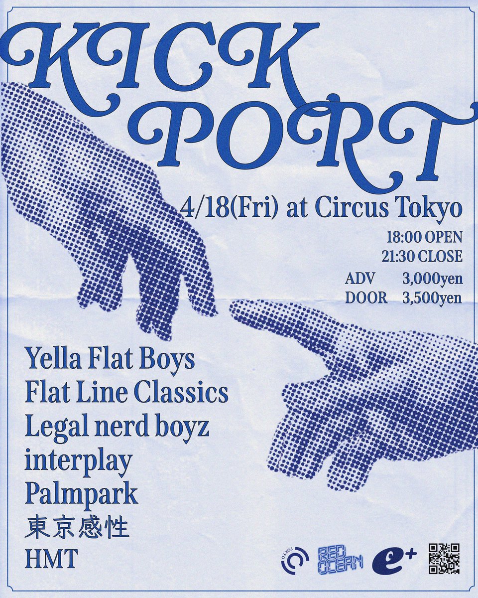 【TimeTable】

本日<a href="/CIRCUSTOKYO/">CIRCUS Tokyo</a> にて「KICKPORT」開催！

当日券あり。お待ちしてます⚓️
#kickport #circustokyo