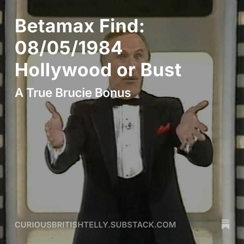 CuriousBritishTelly (@curiousuktelly) on Twitter photo New article is Betamax Find: Hollywood or Bust curiousbritishtelly.substack.com/p/betamax-find… a long forgotten ITV vehicle for Bruce Forsyth from 1984. New article is Betamax Find: Hollywood or Bust curiousbritishtelly.substack.com/p/betamax-find… a long forgotten ITV vehicle for Bruce Forsyth from 1984.