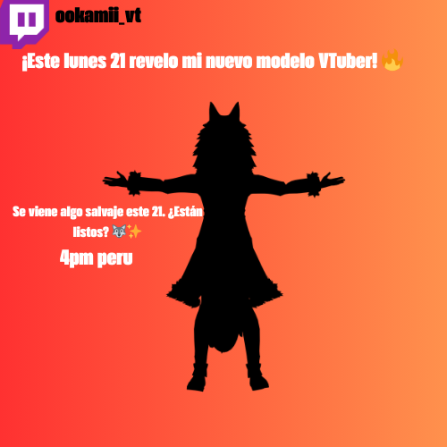 ¡Este lunes 21 se viene mi NUEVO MODELO VTUBER! 🔥 Prepárense para lo que se viene... 🐺
Estaré transmitiendo en twitch: OOKAMII_VT
 #VTuber #Debut #VtuberES  #VtuberDebut 
#WolfVTuber