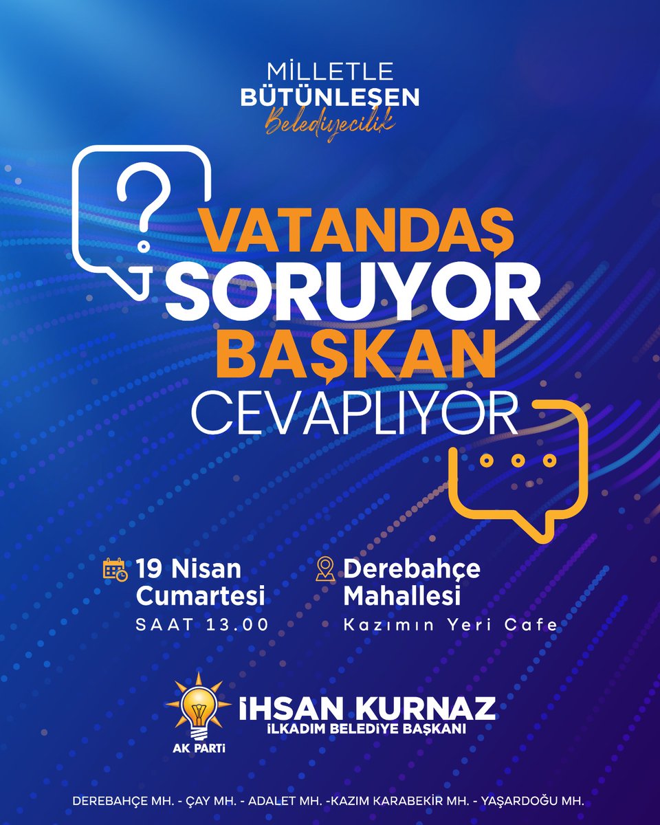 VATANDAŞ SORUYOR BAŞKAN CEVAPLIYOR 🤝

İlkadım’ı birlikte yönetmek, birlikte güzelleştirmek için mahalle mahalle dolaşmaya devam ediyoruz. 

Bu hafta durağımız Derebahçe Mahallesi.
19 Nisan Cumartesi günü saat 13.00’te Kazımın Yeri Cafe’de siz değerli hemşehrilerimle bir araya
