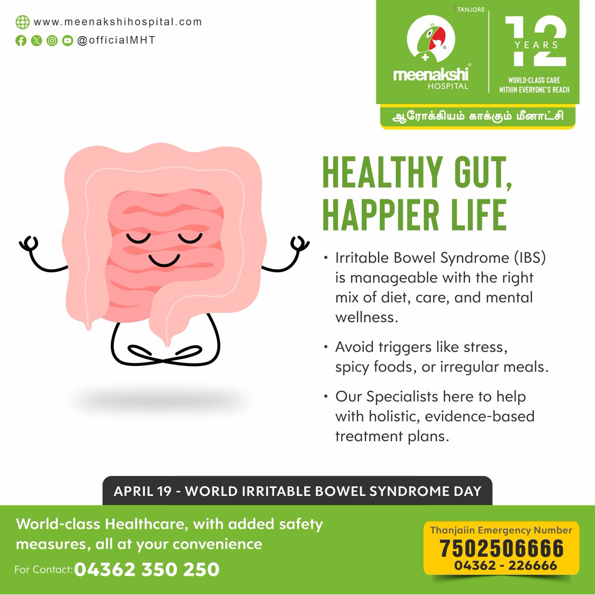 Irritable Bowel Syndrome (IBS) is manageable with the right mix of diet, care, and mental wellness.

#WorldIBSDay #WorldIBSDay2025 #IBSAwarenessMonth #LifeWithIBS #DigestiveHealth #Healthylifestyle #meenakshihospital #meenakshihospitalthanjavur #MHT #Thanjavur