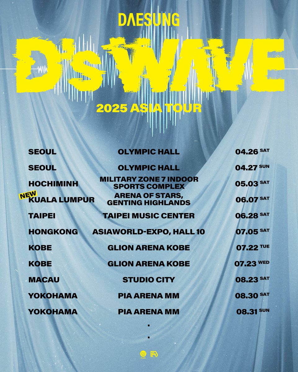 𝗗𝗔𝗘𝗦𝗨𝗡𝗚 𝟮𝟬𝟮𝟱 𝗔𝗦𝗜𝗔 𝗧𝗢𝗨𝗥: 𝗗'𝘀 𝗪𝗔𝗩𝗘 𝗧𝗢𝗨𝗥 𝗟𝗜𝗦𝗧
⠀
SEOUL . HOCHIMINH . KUALA LUMPUR . TAIPEI .
HONGKONG . KOBE . MACAU . YOKOHAMA ..
⠀
#대성 #DAESUNG #DLITE
#DsWAVE #Asia_tour
#DLable #RNDCompany