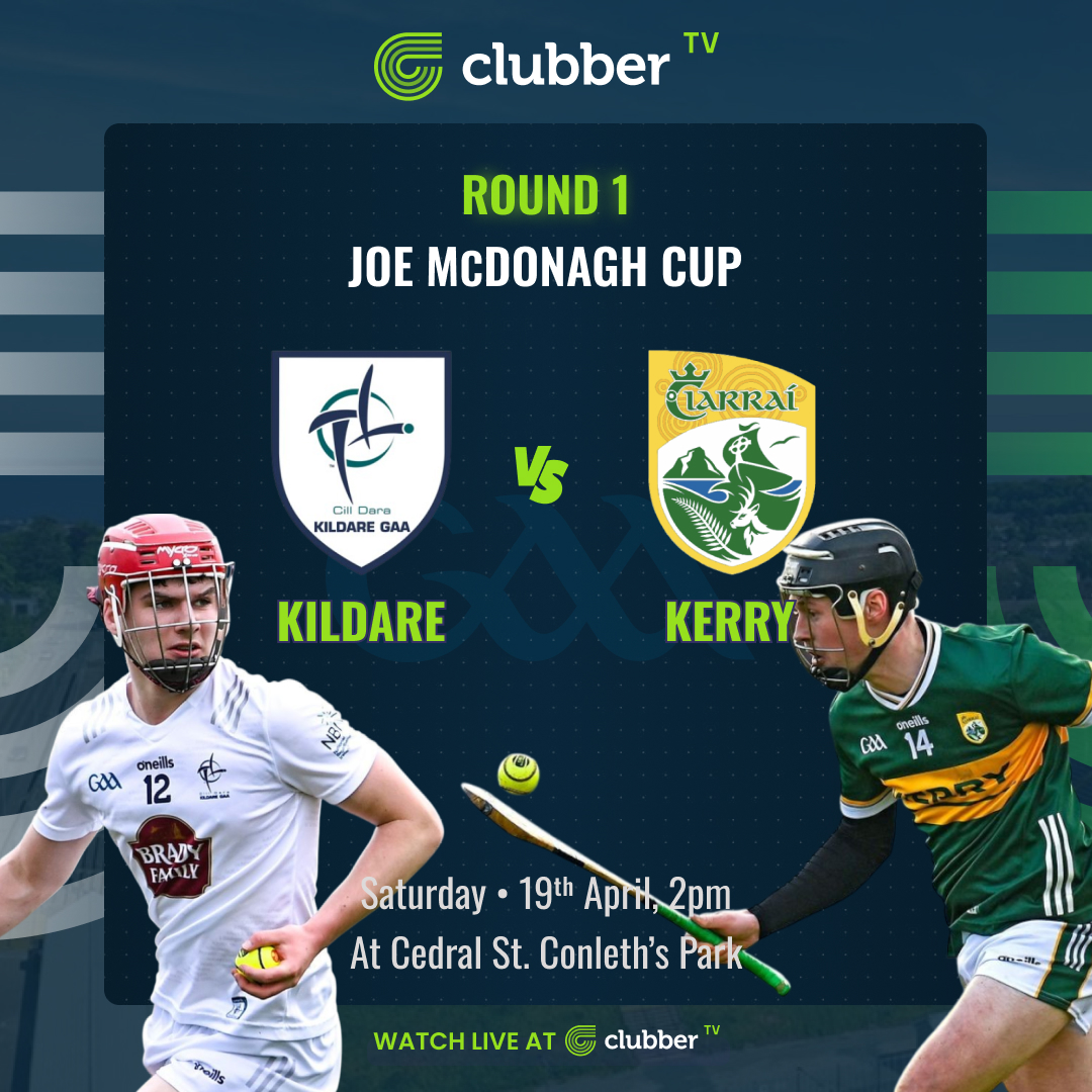 🏆 The Joe McDonagh Cup 🏆
Live &amp; Exclusive on #ClubberTV

🆚 <a href="/Kerry_Official/">Kerry GAA</a> vs <a href="/KildareGAA/">Kildare GAA</a> 
📅 Saturday, April 19th
🕒 2pm
📍 Cedral St. Conleth's Park

📺 Watch on clubber.ie