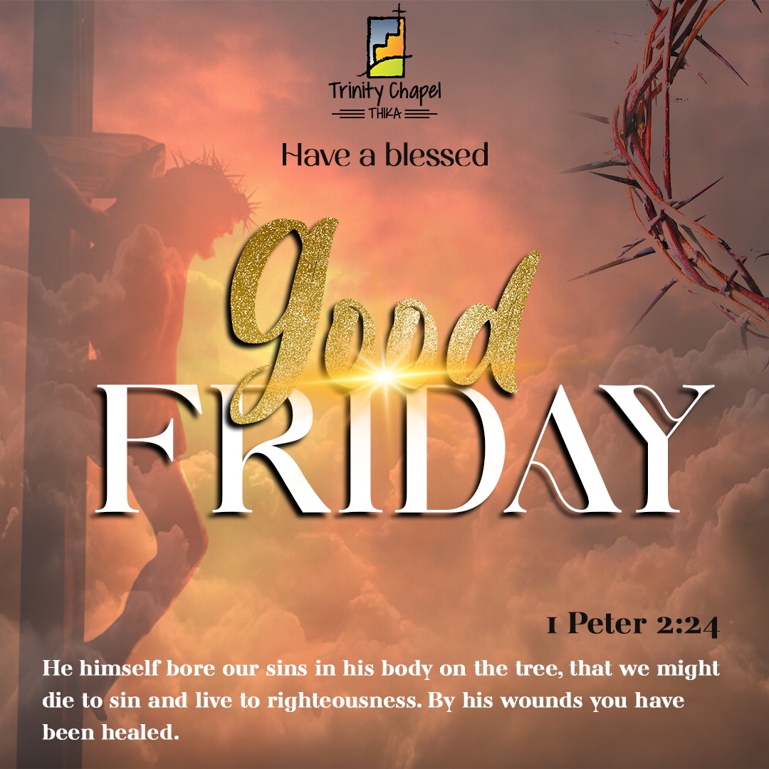 TCThika's tweet photo. By His wounds, we are healed. ✝️ May this Friday remind you of His sacrifice and fill your heart with grace, righteousness, and renewed faith. Have a blessed day! 🙏
 
#FridayBlessings #Impactinglives #TrinityChapelthika #Goodfriday https://t.co/U5Yu9sgK3G